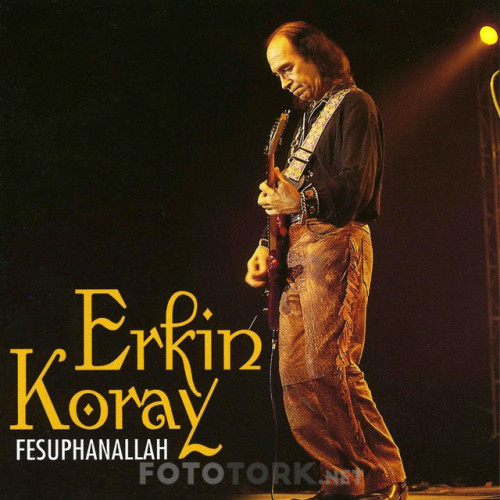 Erkin-Koray---Fesuphanallah.jpg