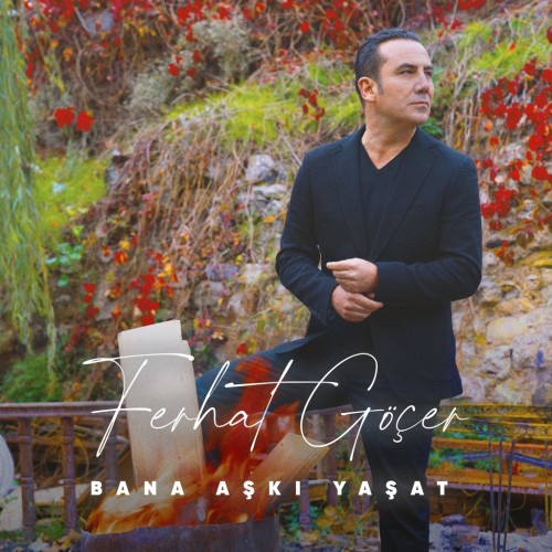 2021-Ferhat-Gocer-Bana-Aski-Yasat-1.jpg