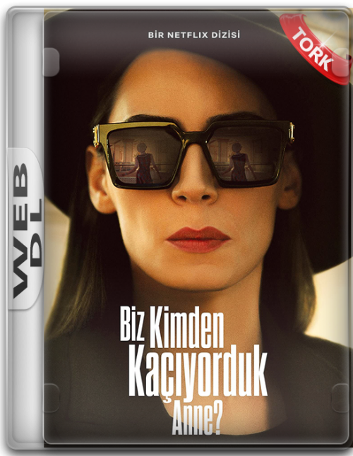 Biz-Kimden-Kaciyorduk-Anne-S01.png