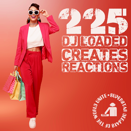 225-DJ-Loaded---Creates-Reactions-2023-Poster.png